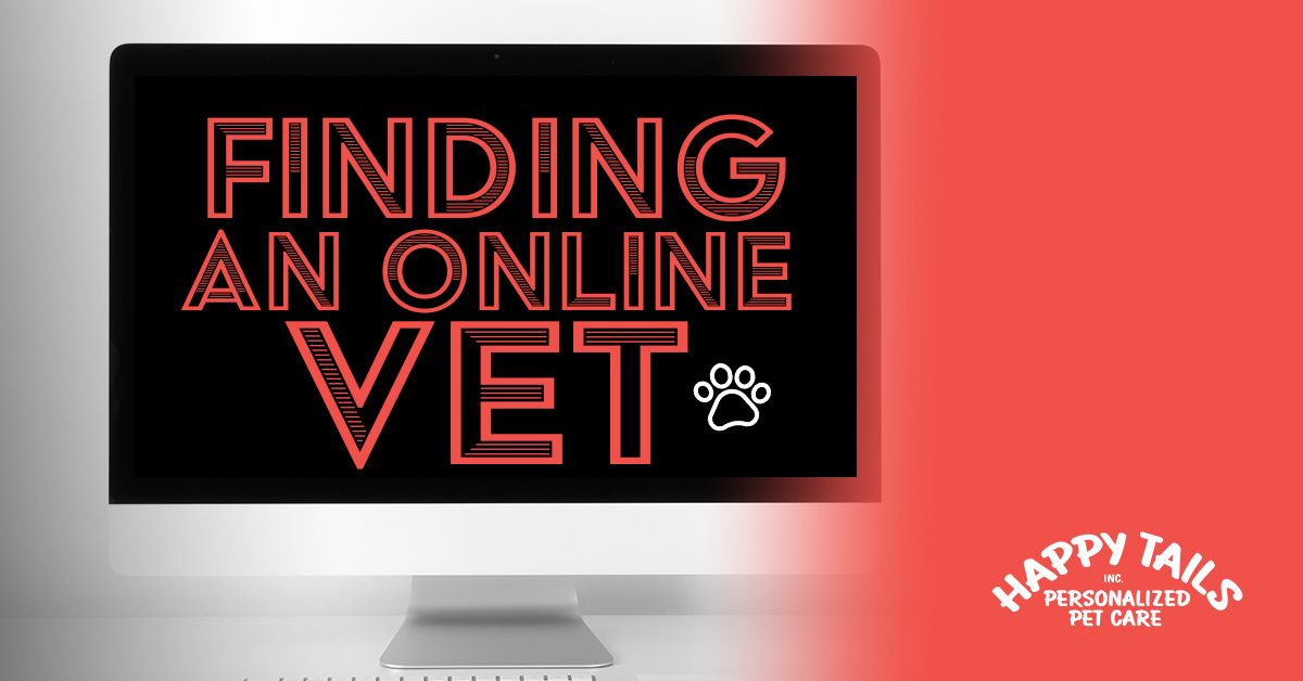 Finding an Online Vet - Happy Inc